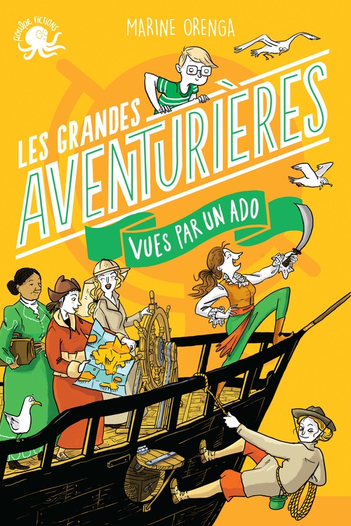 ebook cover of 100 % Bio - Les Grandes Aventurières vues par un ado, by Marine Orenga