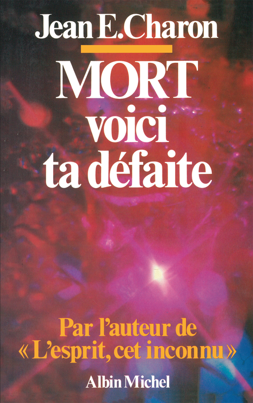 Couverture ebook de Mort, voici ta défaite, de Jean e. Charon