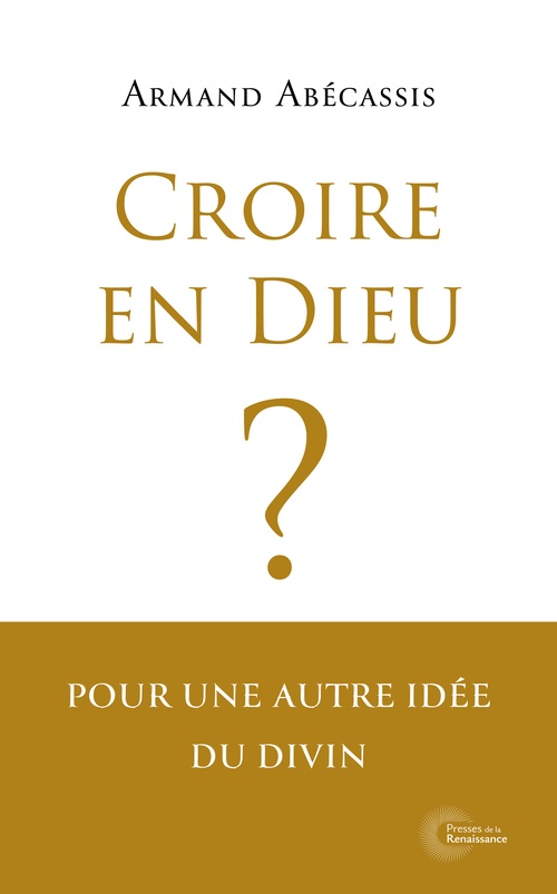 ebook cover of Croire en Dieu ?, by Armand Abécassis