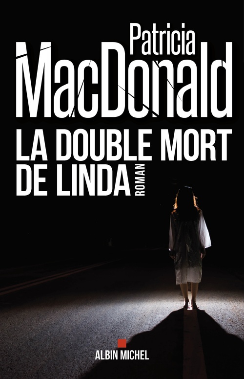 ebook cover of La Double Mort de Linda, by Patricia Macdonald