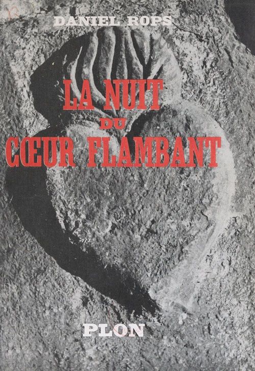 Couverture ebook de La nuit du coeur flambant, de Daniel-Rops