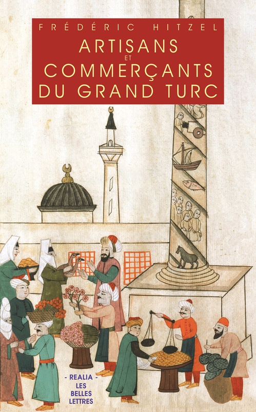 ebook cover of Artisans et commerçants du Grand Turc, by Frédéric Hitzel