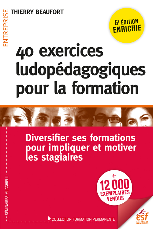 Couverture ebook de 40 exercices ludopédagogiques pour la formation, de Thierry BEAUFORT
