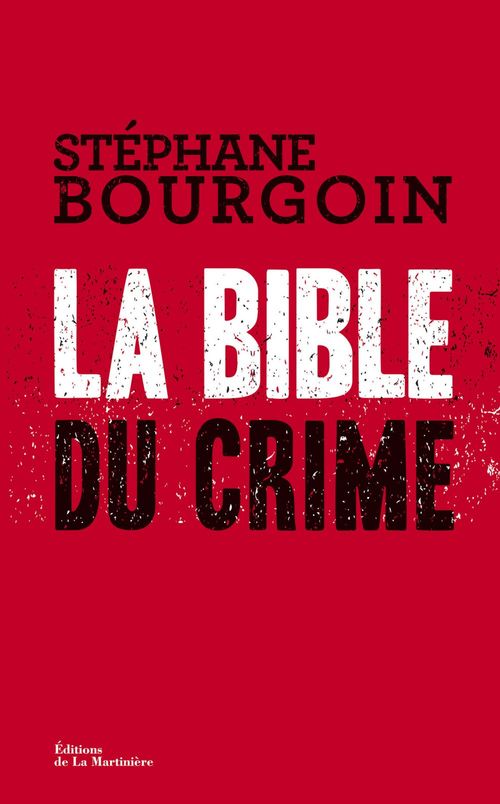 Couverture ebook de La Bible du crime, de Stéphane Bourgoin