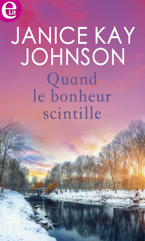 ebook cover of Quand le bonheur scintille, by Janice Kay Johnson