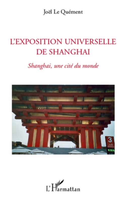 ebook cover of L'exposition universelle de Shanghai, by Joël Le quément