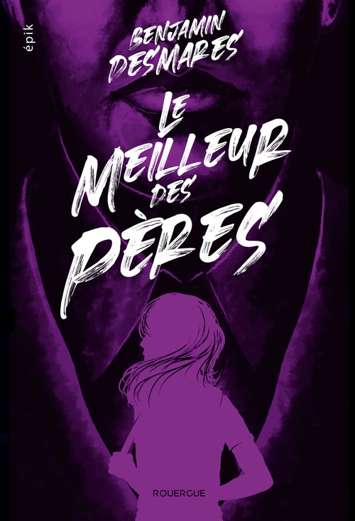 Couverture ebook de Le meilleur des pères, de Benjamin Desmares