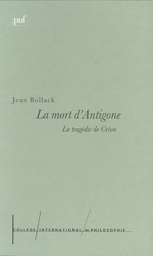 Couverture ebook de La mort d'Antigone : La tragédie de Créon, de Jean Bollack