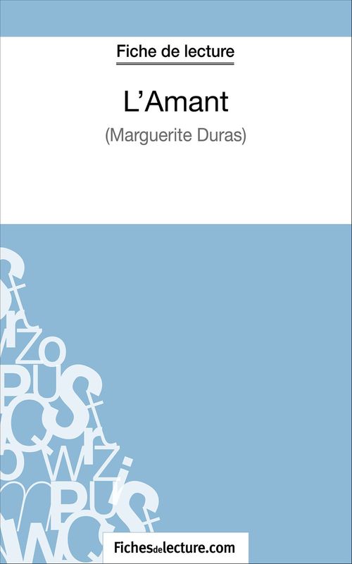 Couverture ebook de L'Amant de Marguerite Duras (Fiche de lecture), de Vanessa Grosjean