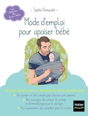 Couverture ebook de Mode d'emploi pour apaiser bébé, de Sophie Dumoutet
