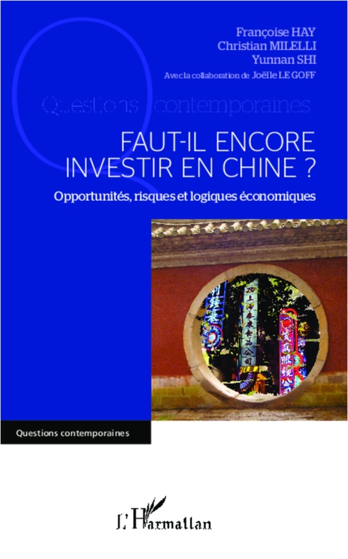 ebook cover of Faut-il encore investir en Chine ?, by Françoise Hay, Christian Milelli, Yunnan Shi