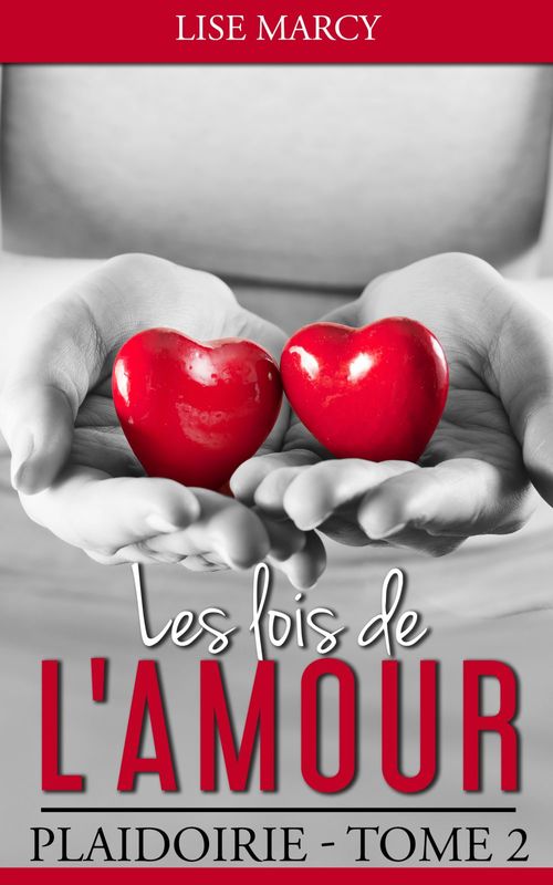 Couverture ebook de Les lois de l'amour Tome 2, de Lise Marcy