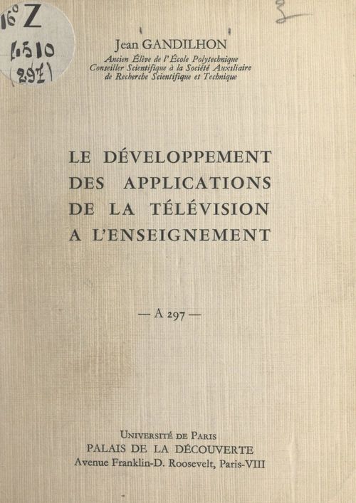 Couverture ebook de Le développement des applications de la télévision à l'enseignement, de Jean Gandilhon