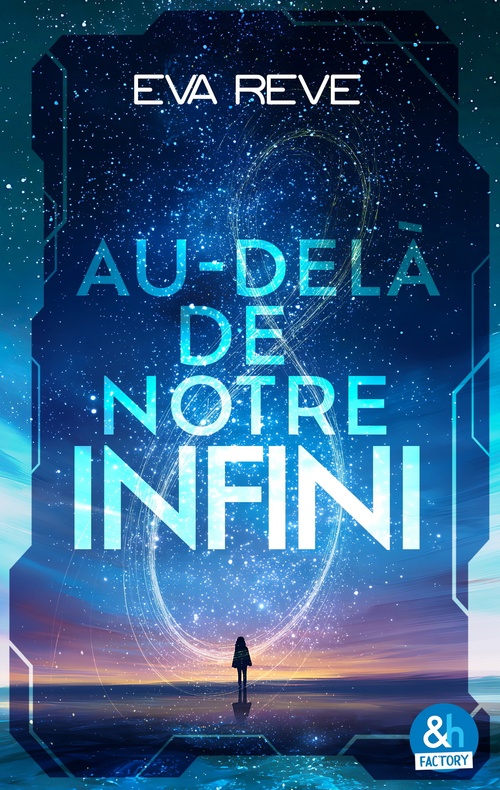 Couverture ebook de Au-delà de notre infini, de Eva Reve
