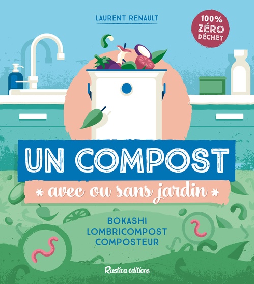ebook cover of Un compost avec ou sans jardin, by Laurent Renault