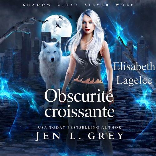 audiobook cover of Obscurité croissante -  Livre audio de fantasy, by Jen L. Grey