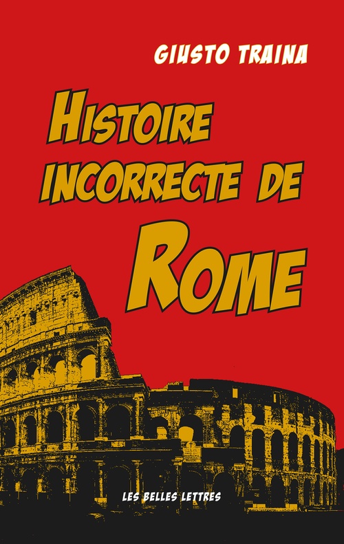 ebook cover of Histoire incorrecte de Rome, by Giusto Traina