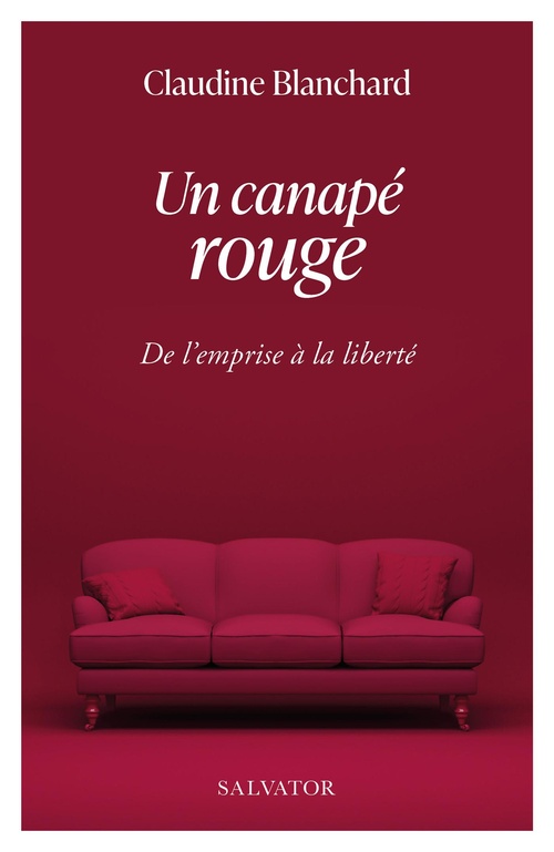 ebook cover of Un canapé rouge : De l'emprise à la liberté, by Claudine Blanchard