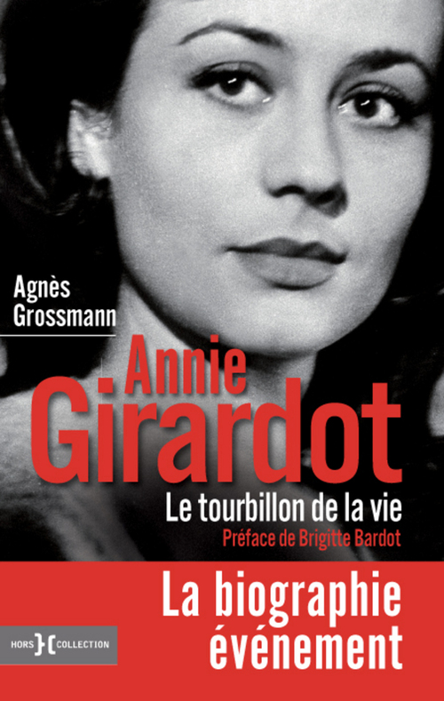 Couverture ebook de Annie Girardot, le tourbillon de la vie, de Grossmann Agnes
