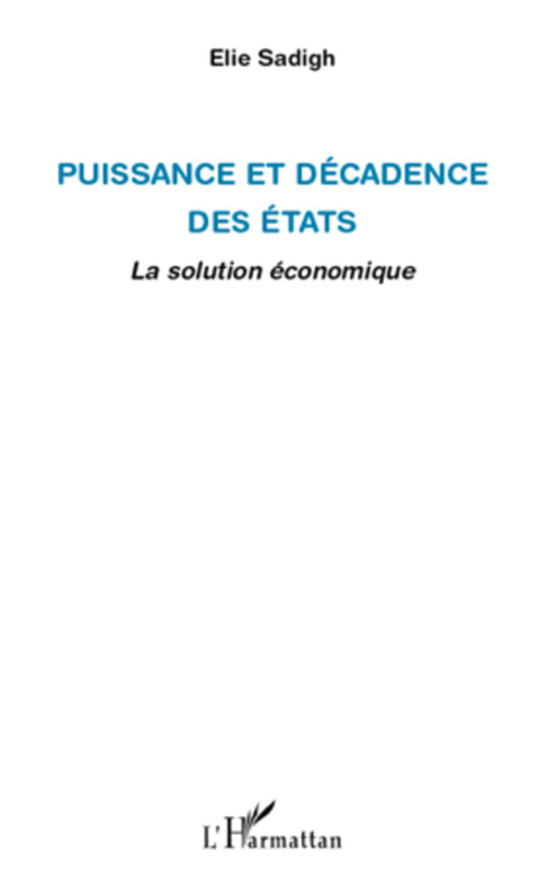 ebook cover of Puissance et décadence des Etats, by Elie Sadigh