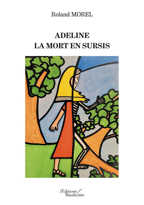 ebook cover of Adeline - La mort en sursis, by Roland Morel