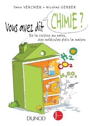 ebook cover of Vous avez dit chimie ? - 2ed., by Yann Verchier, Nicolas Gerber