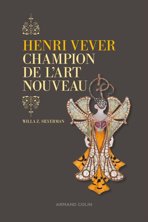 Couverture ebook de Henri Vever, champion de l'Art nouveau, de Willa z. Silverman
