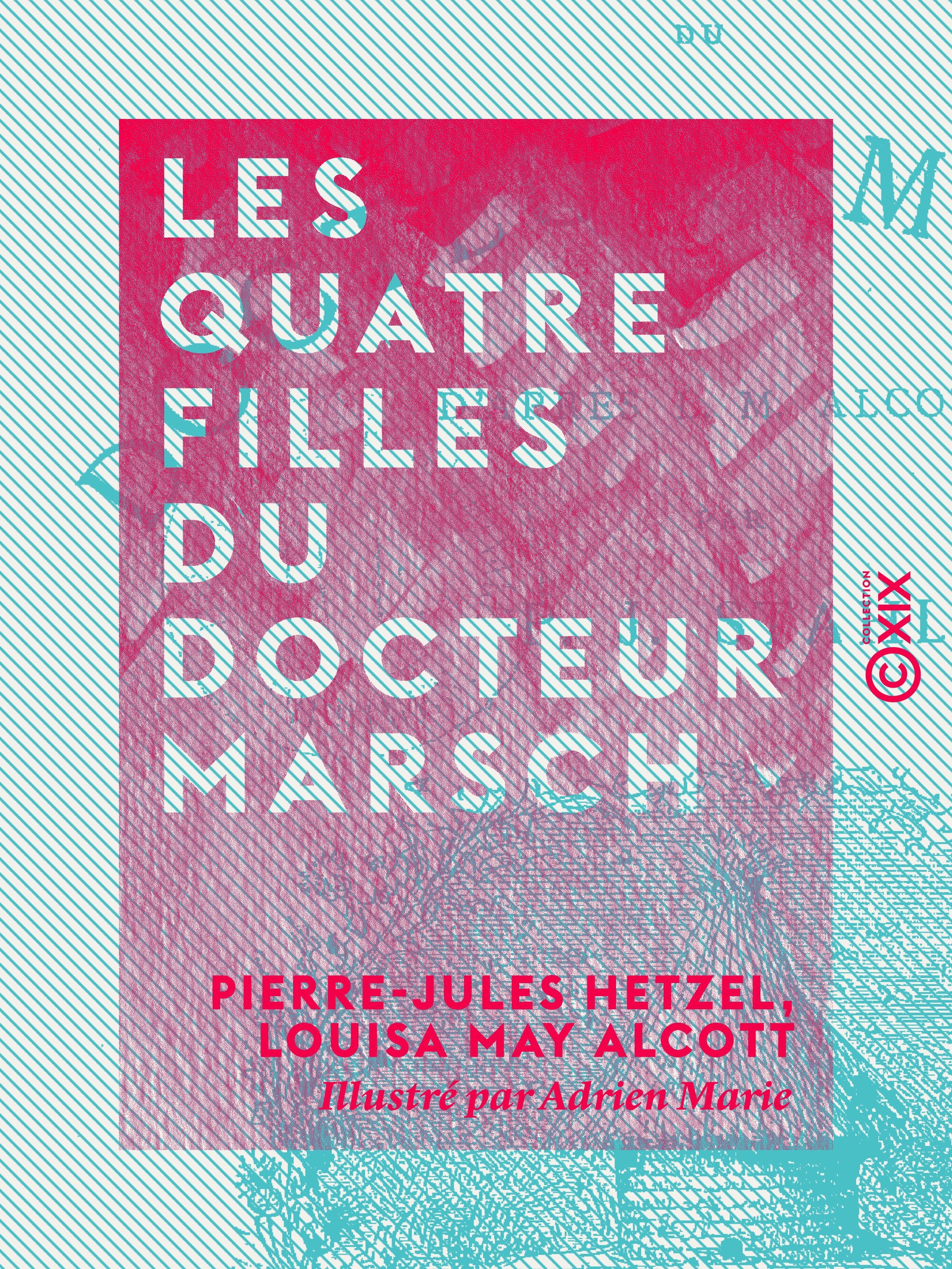 ebook cover of Les Quatre Filles du docteur Marsch, by Louisa May Alcott, Pierre-Jules Hetzel