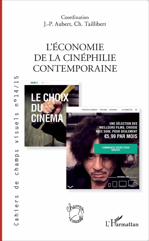 Couverture ebook de L'économie de la cinéphilie contemporaine, de Jean-Paul Aubert, Christel Taillibert
