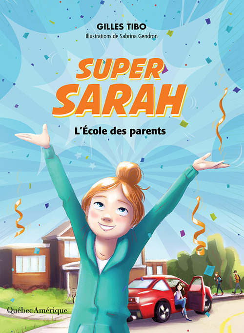 Couverture ebook de Super Sarah, de Gilles Tibo