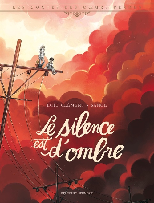 Couverture ebook de Les Contes des coeurs perdus - Le silence est d'ombre, de Loïc Clément
