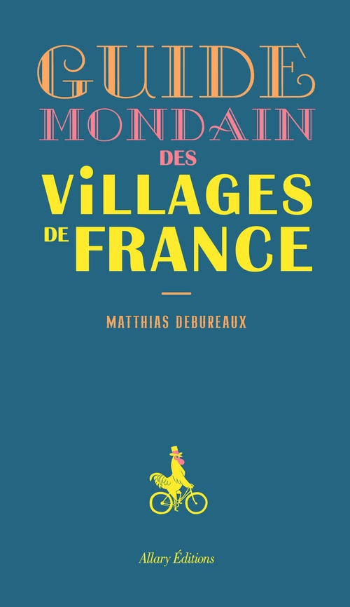 Couverture ebook de Guide mondain des villages de France, de Matthias Debureaux