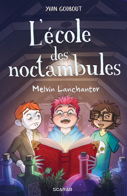 Couverture ebook de L'école des noctambules - Melvin Lanchantor, de Yvan Godbout