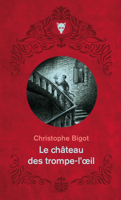 Couverture ebook de Le Château des trompe-l'oeil, de Christophe Bigot