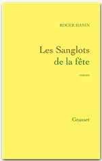 Couverture ebook de Les sanglots de la fête, de Roger Hanin