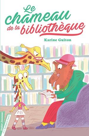 ebook cover of Le Chameau de la bibliothèque, by Laure Du Faÿ, Karine Guiton, Laure Du Fay