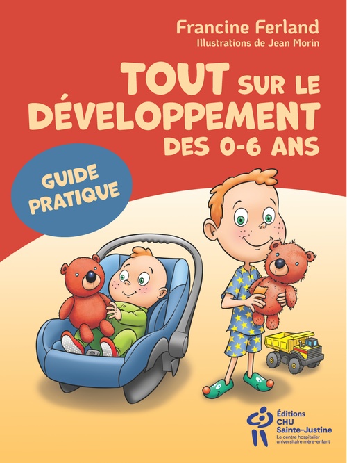 Couverture ebook de Tout sur le développement des 0-6 ans, de Francine Ferland