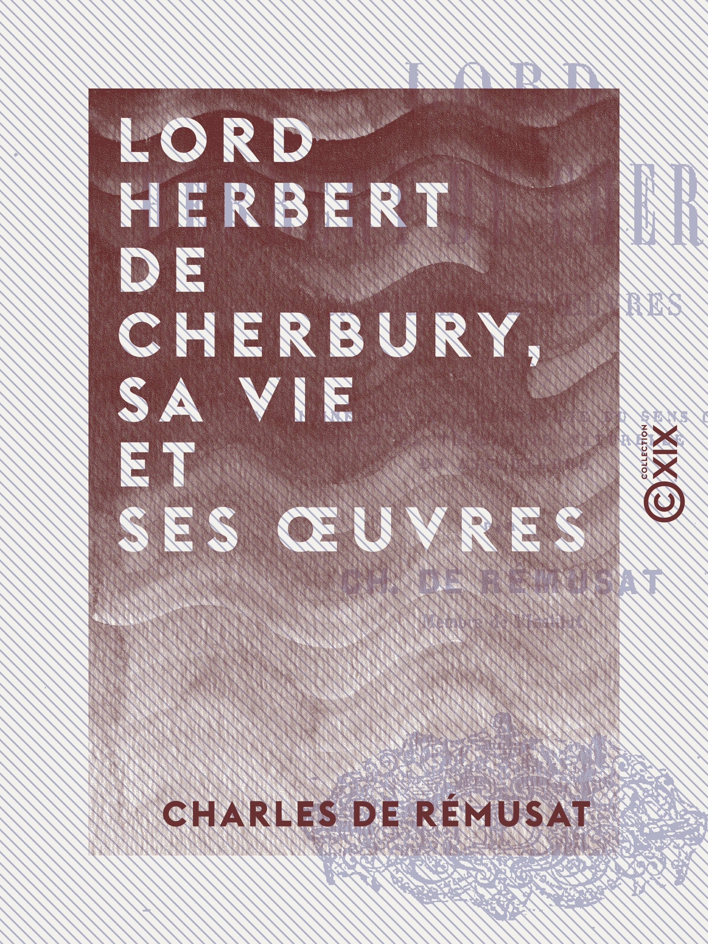 Couverture ebook de Lord Herbert de Cherbury, sa vie et ses oeuvres, de Charles De Remusat
