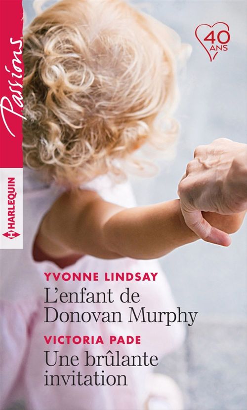Couverture ebook de L'enfant de Donovan Murphy - Une brûlante invitation, de Yvonne Lindsay, Victoria Pade