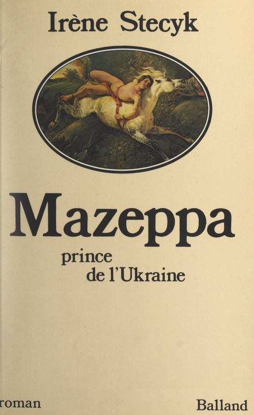 ebook cover of Mazeppa, prince de l'Ukraine, by Irene Stecyk