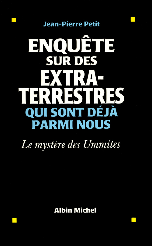 ebook cover of Enquête sur des extraterrestres qui sont déjà parmi nous, by Jean-Pierre Petit