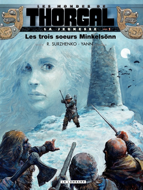 Couverture ebook de La jeunesse de Thorgal - Tome 1 - Les trois soeurs Minkelsönn, de Yann, Roman Surzhenko