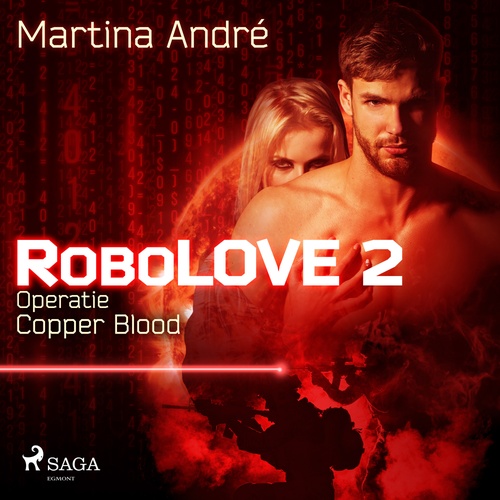 Couverture audiobook de Robolove #2 - Operatie Copper Blood, de Martina Andre