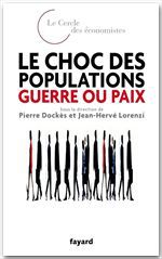 Couverture ebook de Le choc des populations : guerre ou paix, de Lorenzi/Dockes