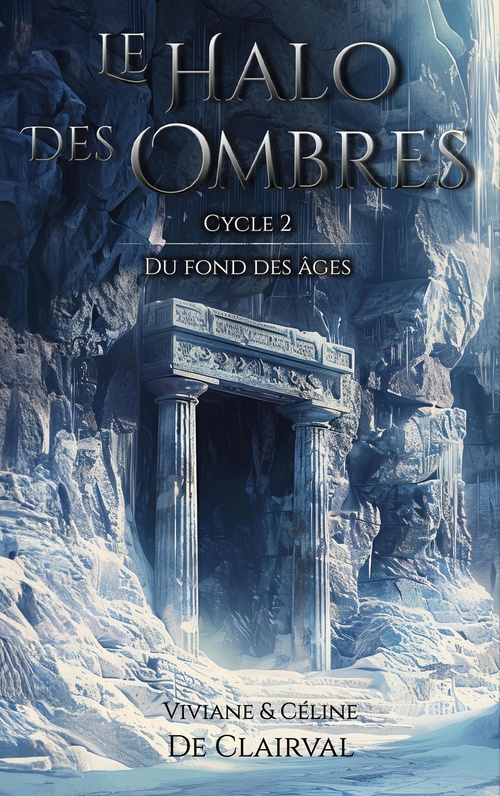 ebook cover of Le Halo des Ombres - Cycle 2 : Du fond des Âges, by Viviane de Clairval