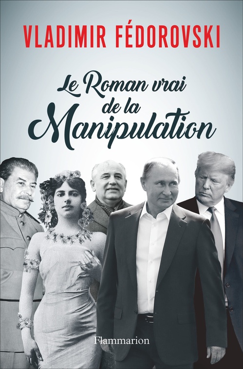 Couverture ebook de Le Roman vrai de la Manipulation, de Vladimir Fédorovski