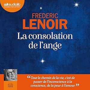 Couverture audiobook de La Consolation de l'ange, de Frédéric Lenoir