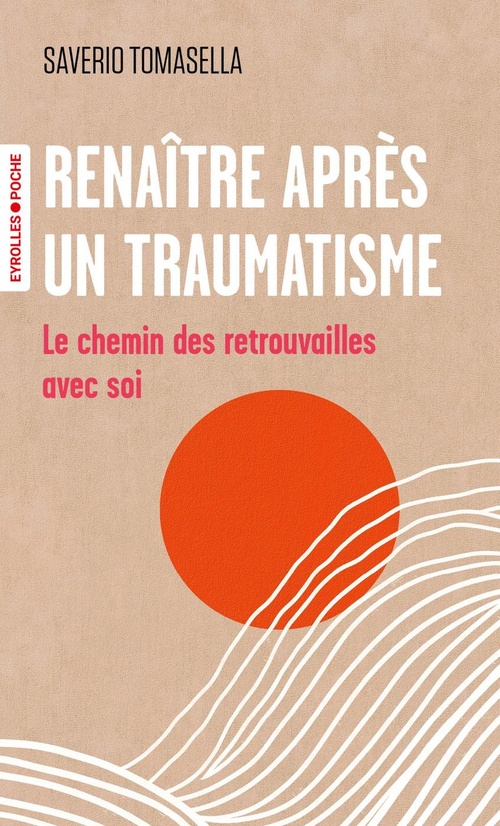 ebook cover of Renaître après un traumatisme, by Saverio Tomasella