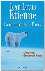 Couverture ebook de La complainte de l'ours sur la banquise, de Jean-Louis Etienne