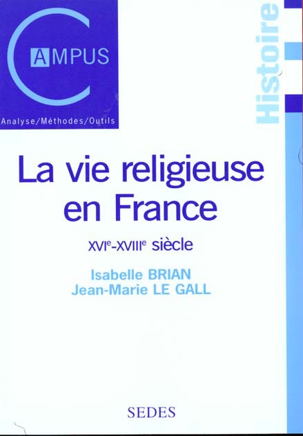ebook cover of La vie religieuse en France, XVIe-XVIIIe siècle, by Le Gall/Brian